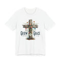 Grow In Grace Unisex Jersey Short Sleeve Tee